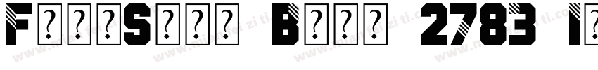 FangSong Bold 2783 Identity H字体转换